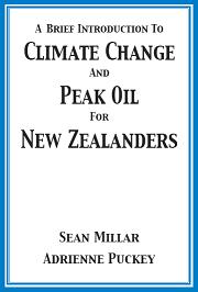 A Brief Introduction to Climate Change and Peak Oil For New Zealanders
